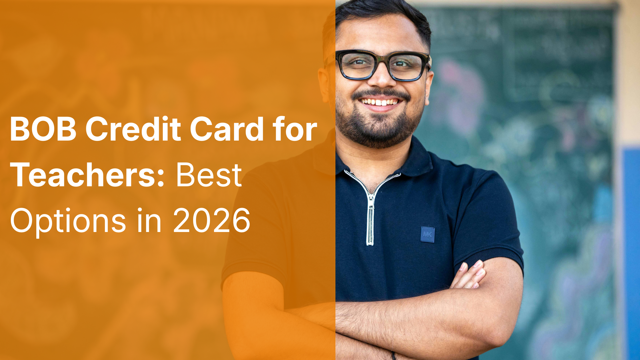 BOB Credit Card for Teachers: Best Options in 2026