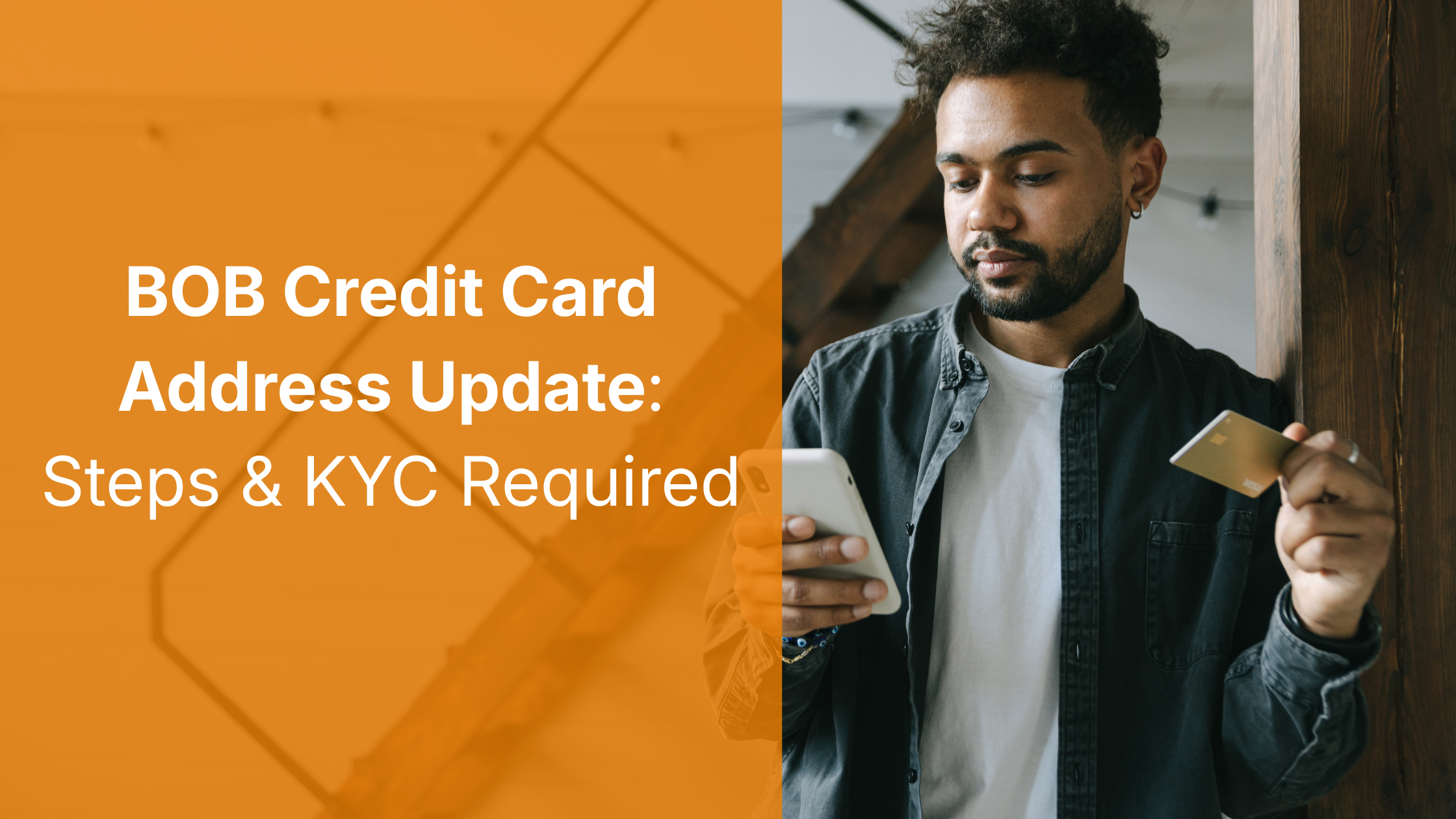 BOB Credit Card Address Update: Steps & KYC Required