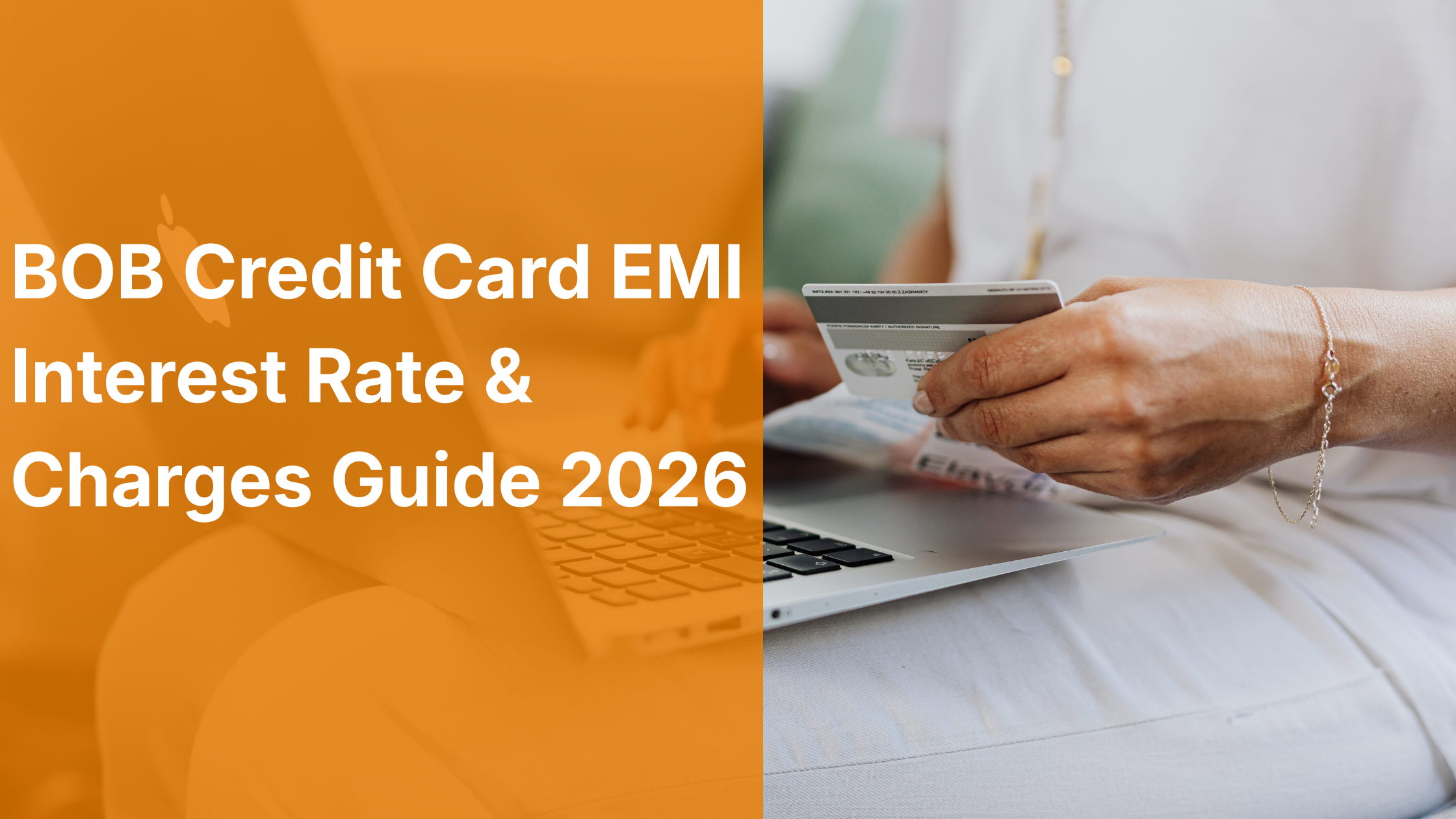 BOB Credit Card EMI Interest Rate & Charges Guide 2026