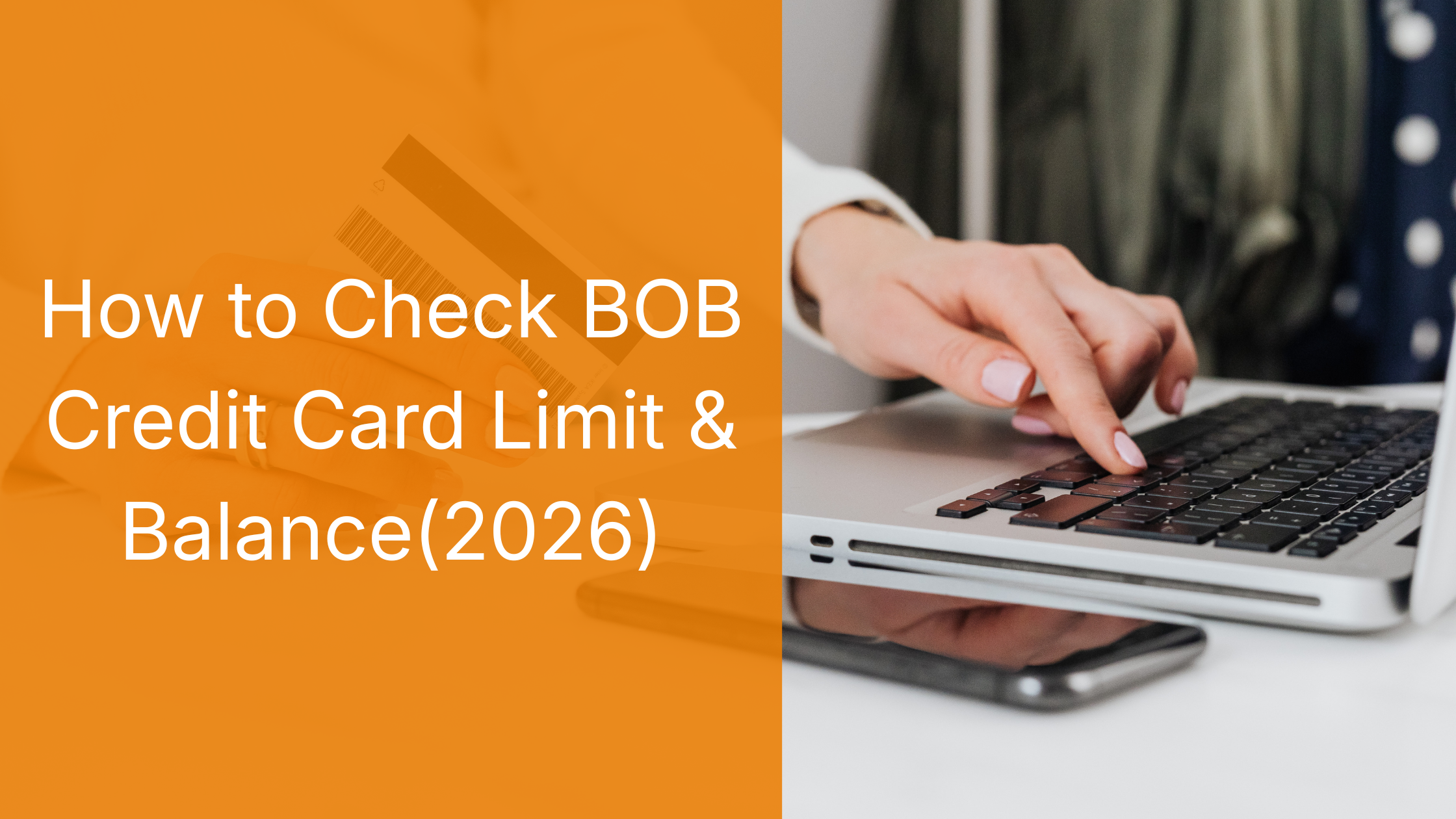 How to Check BOB Credit Card Limit & Balance (2026)