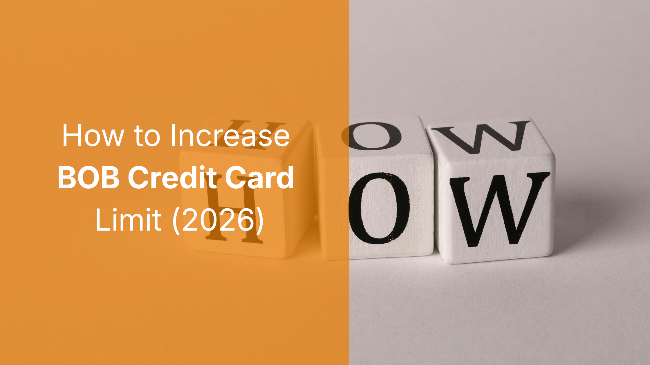 How to Increase BOB Credit Card Limit 2026