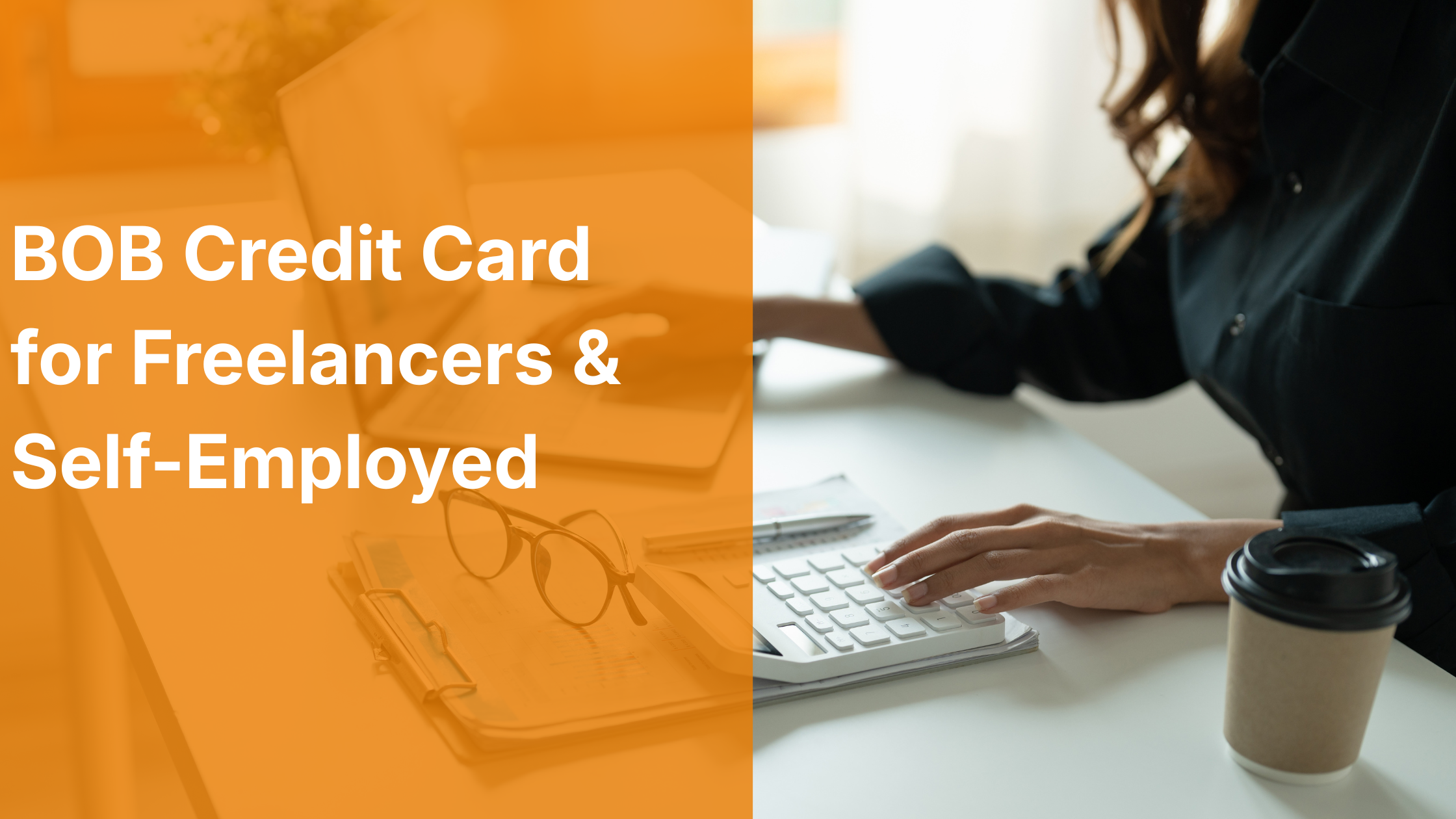 BOB Credit Card for Freelancers & Self-Employed