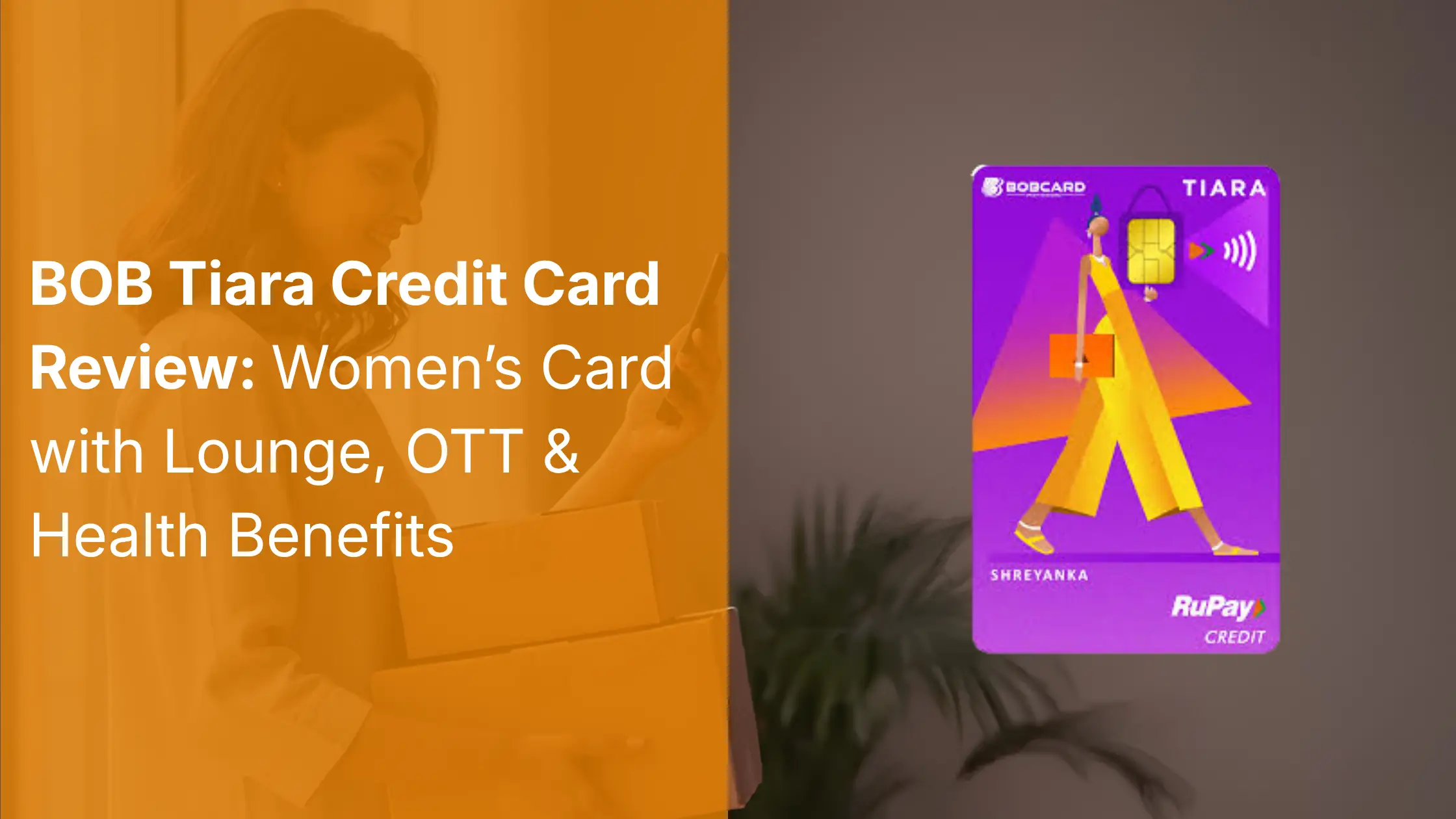 BOB Tiara Credit Card Review 2026: Worth It?