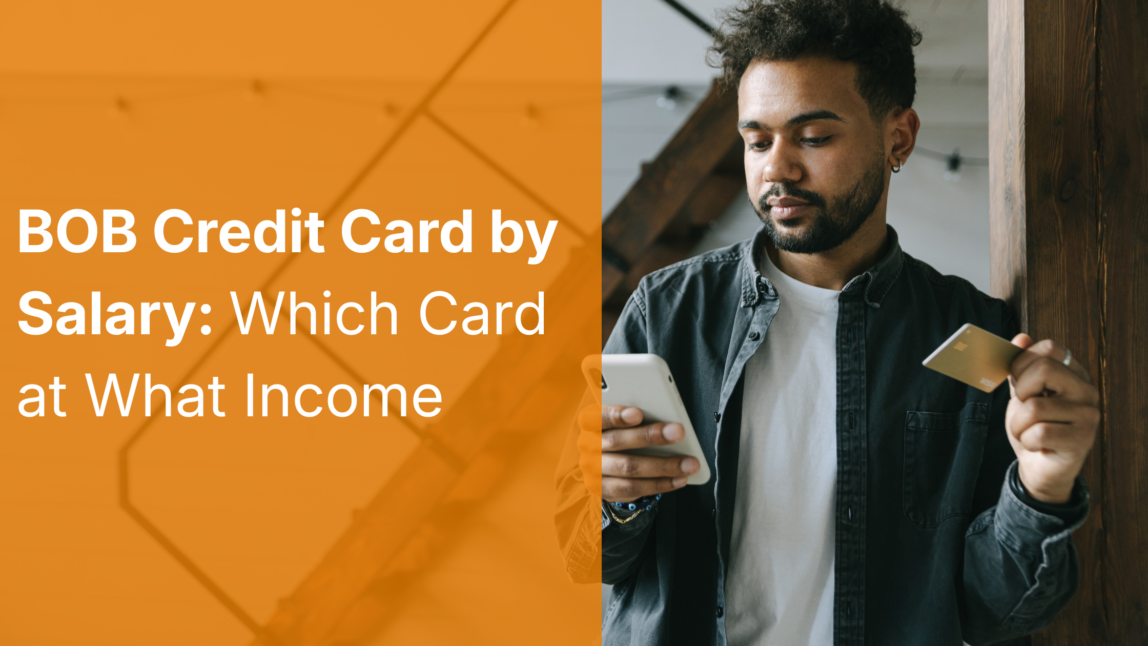 BOB Credit Card by Salary: Which Card at What Income