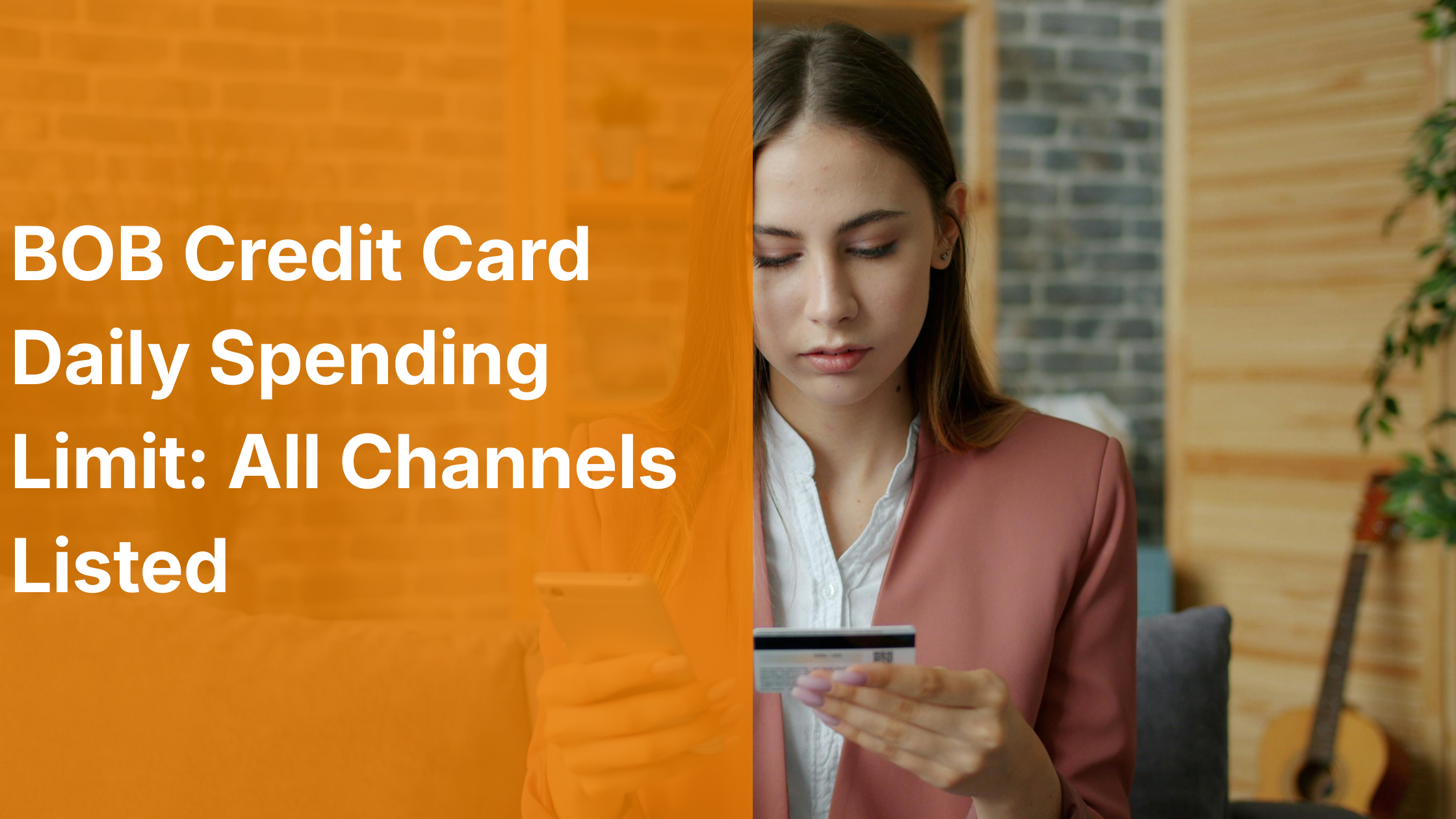 BOB Credit Card Daily Spending Limit: All Channels Listed