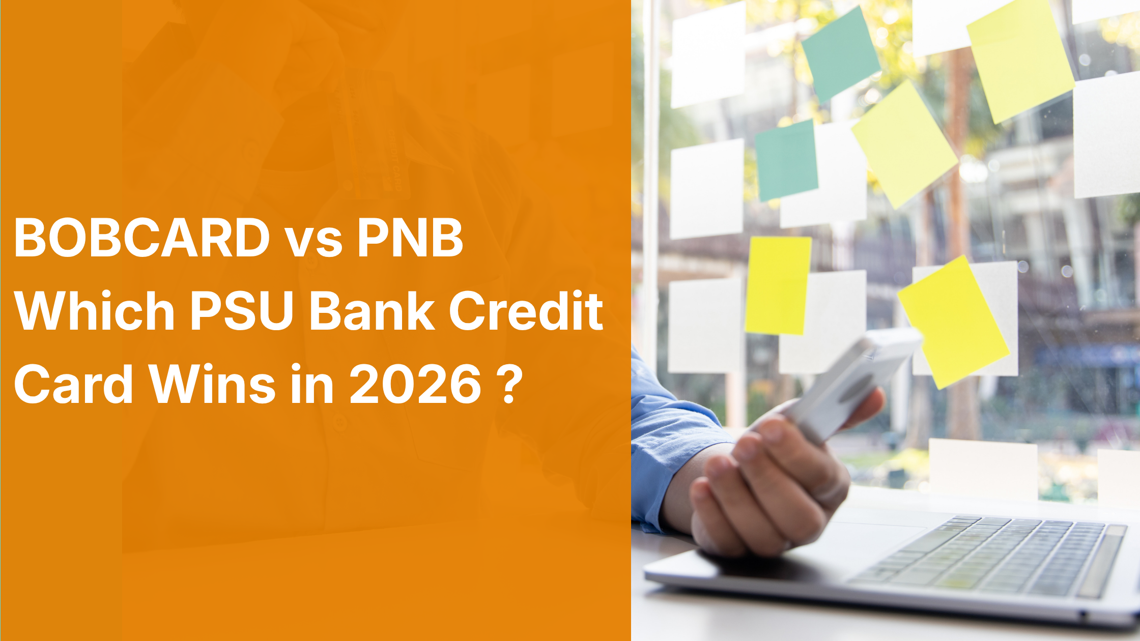 BOB vs PNB Credit Cards: Which PSU Bank Card Is Better in 2026?