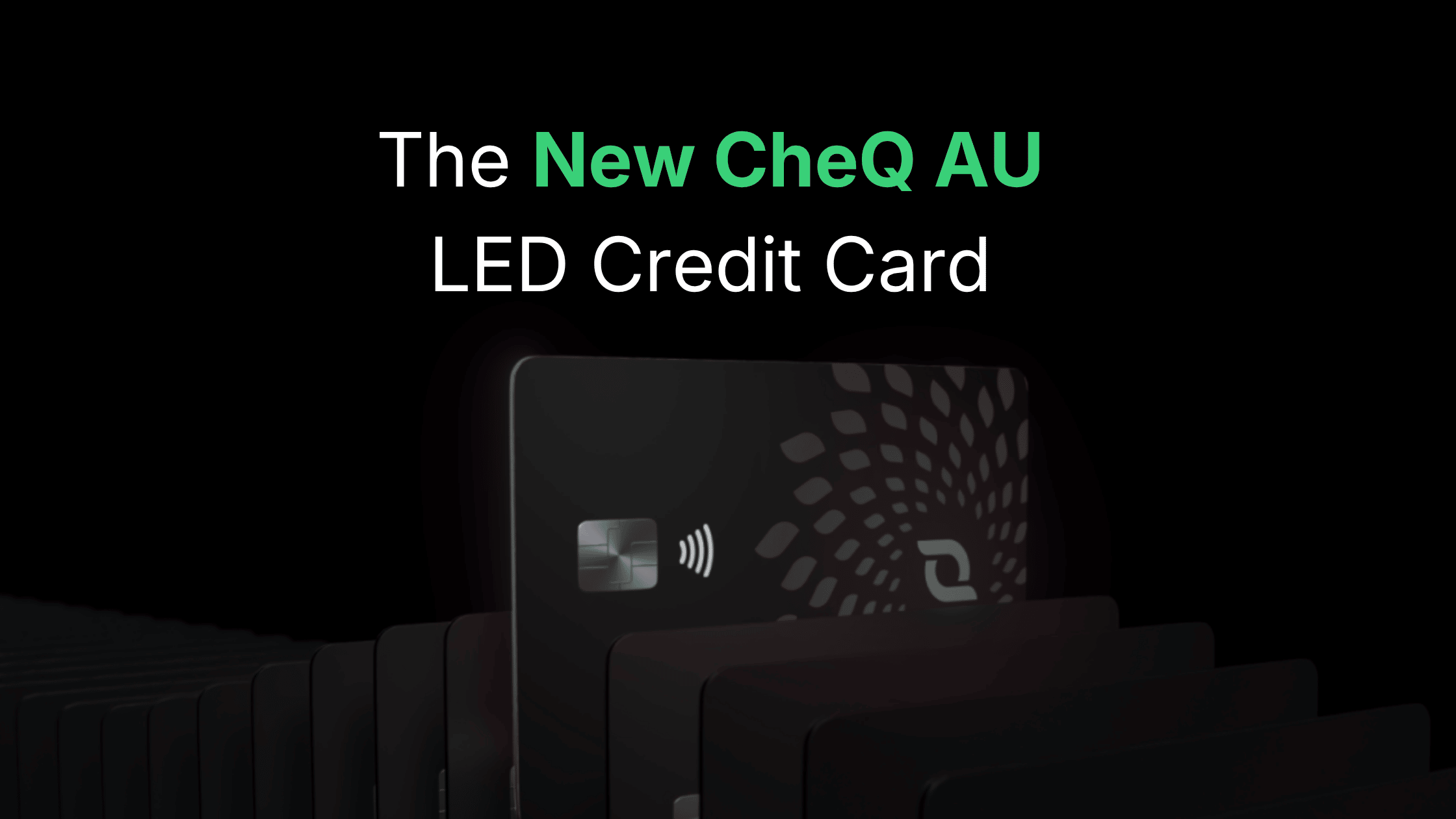 CheQ and AU Small Finance Bank Launch India's First LED Credit Card