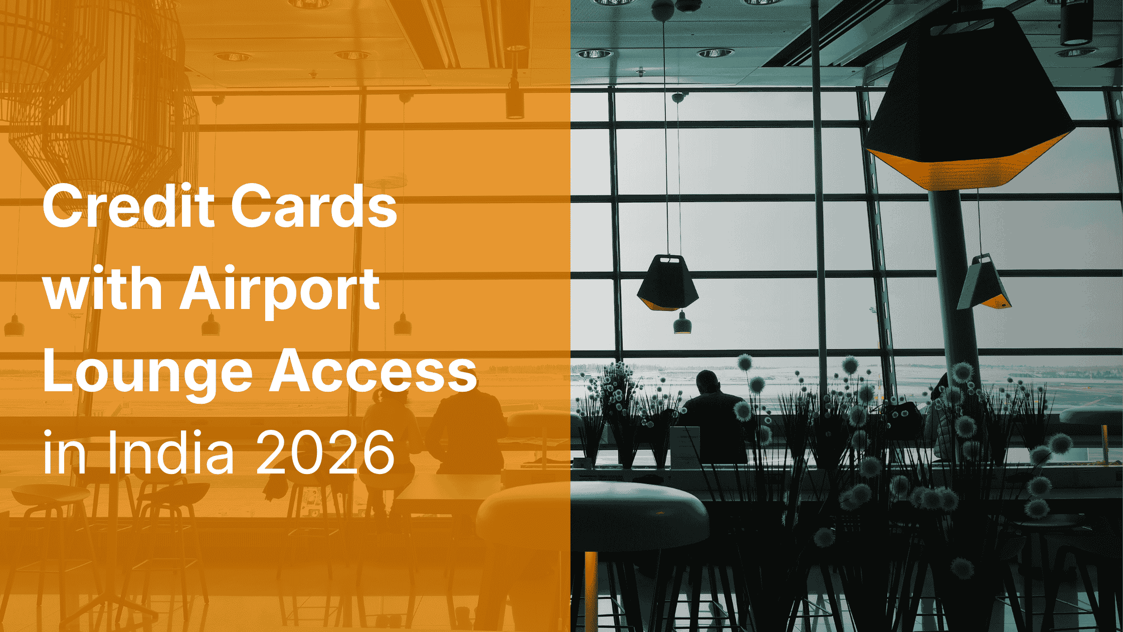 Credit Cards with Airport Lounge Access in India 2026