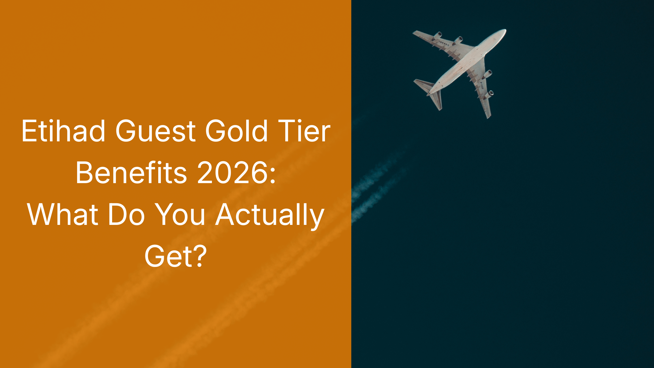 Etihad Guest Gold Tier Benefits 2026: What Do You Actually Get?