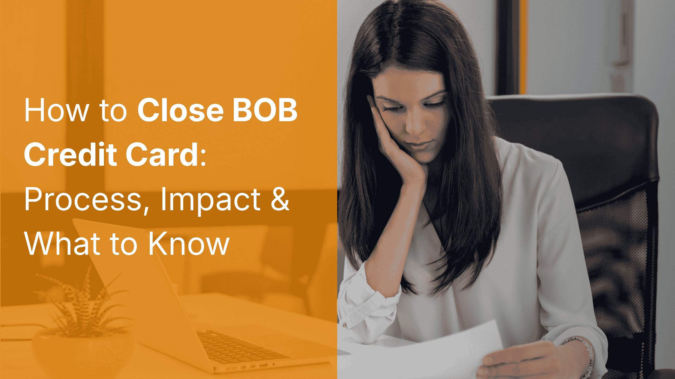 How to Close BOB Credit Card: Process, Impact & What to Know