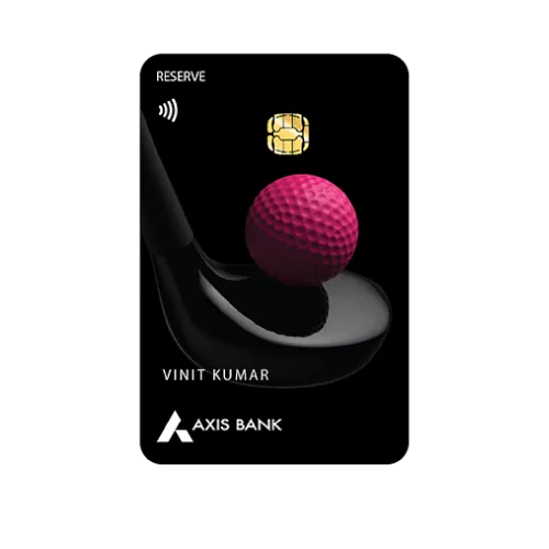 Axis Bank Reserve Credit Card