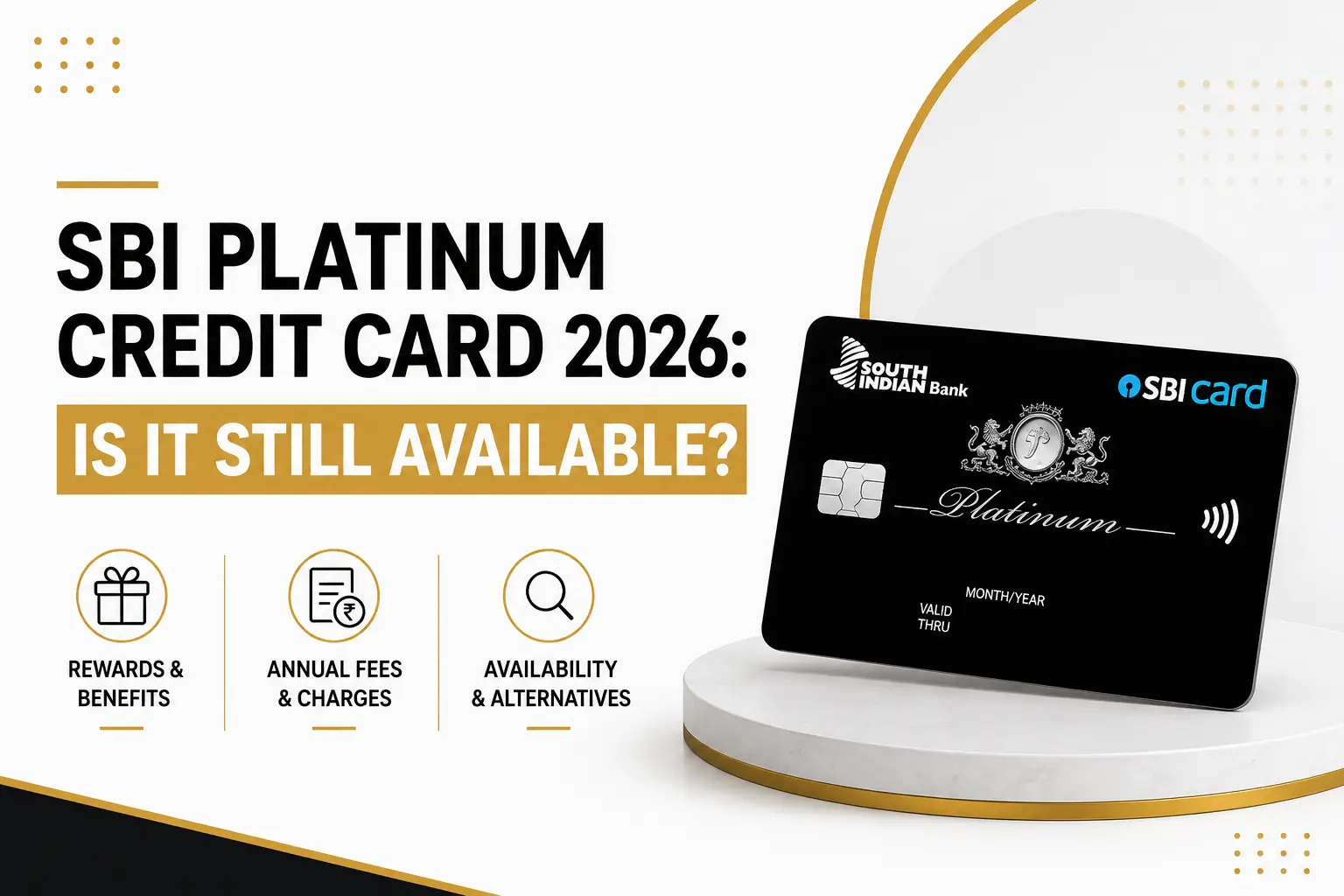 SBI Platinum Credit Card 2026: Is It Still Available?